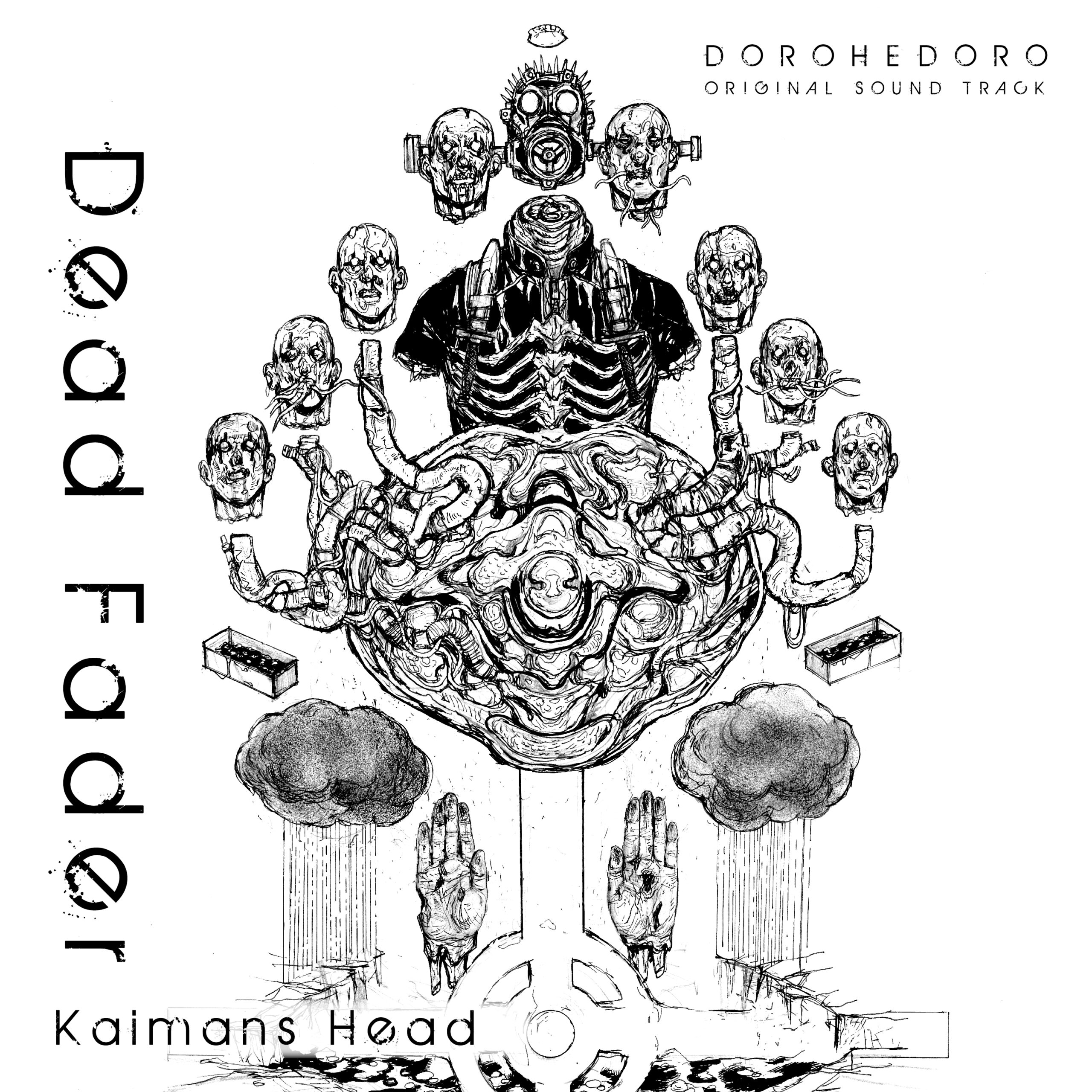 Dead Fader / Kaimans Head from DOROHEDORO Original